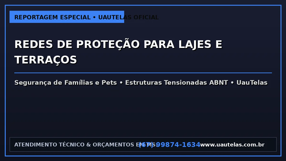 Redes de Proteção para Lajes e Terraços: Guia Completo | 2025