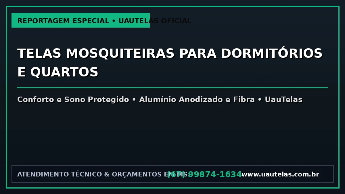 Telas Mosquiteiras para Dormitórios: Guia Completo | 2025